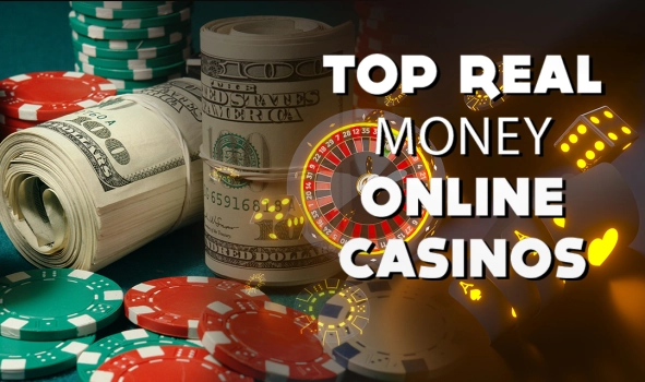 Real Money Online Casinos