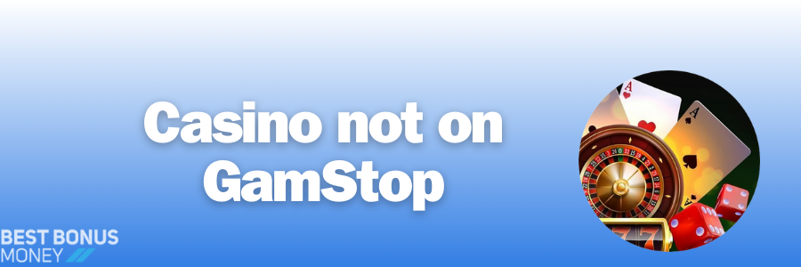 casino not on GamStop