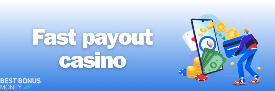 Fast withdrawal casino