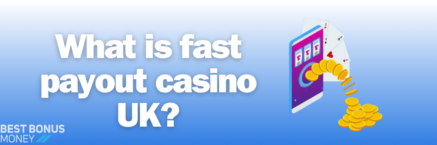 Fast withdrawal casinos