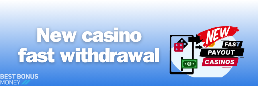 New online casino fast withdrawal
